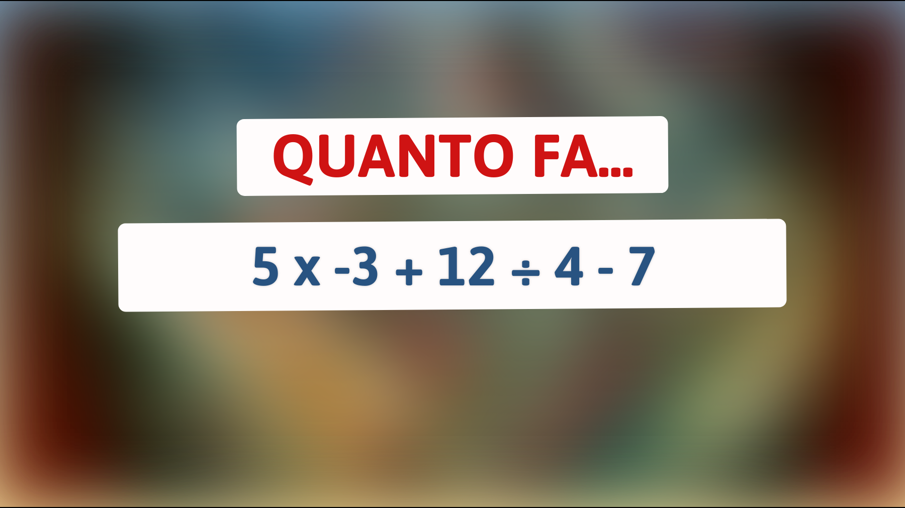\"Sei sicuro di essere un genio? Questo semplice calcolo matematico mette alla prova la tua intelligenza!\""