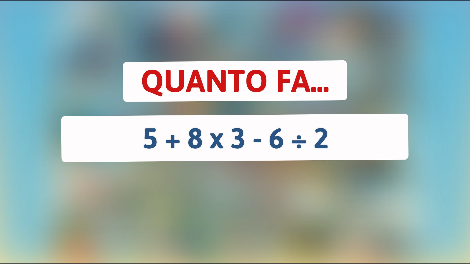 Scopri se sei un vero genio risolvendo questo enigma matematico che sfida la mente: solo i più intelligenti ci riescono!"